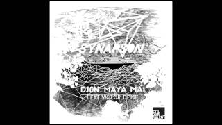 Synapson feat. Victor Deme - Djon Maya Mai (Oliver Koletzki Radio Rework) [Stil vor Talent]
