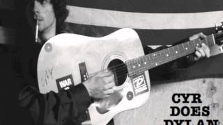 &quot;YOU&#39;RE GONNA MAKE ME LONESOME WHEN YOU GO&quot; - &quot;Cyr Does Dylan&quot; Album Version *COVER*