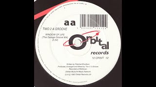 Two 2 A Groove - Window Of Life (The Garage Groove Mix) 1992