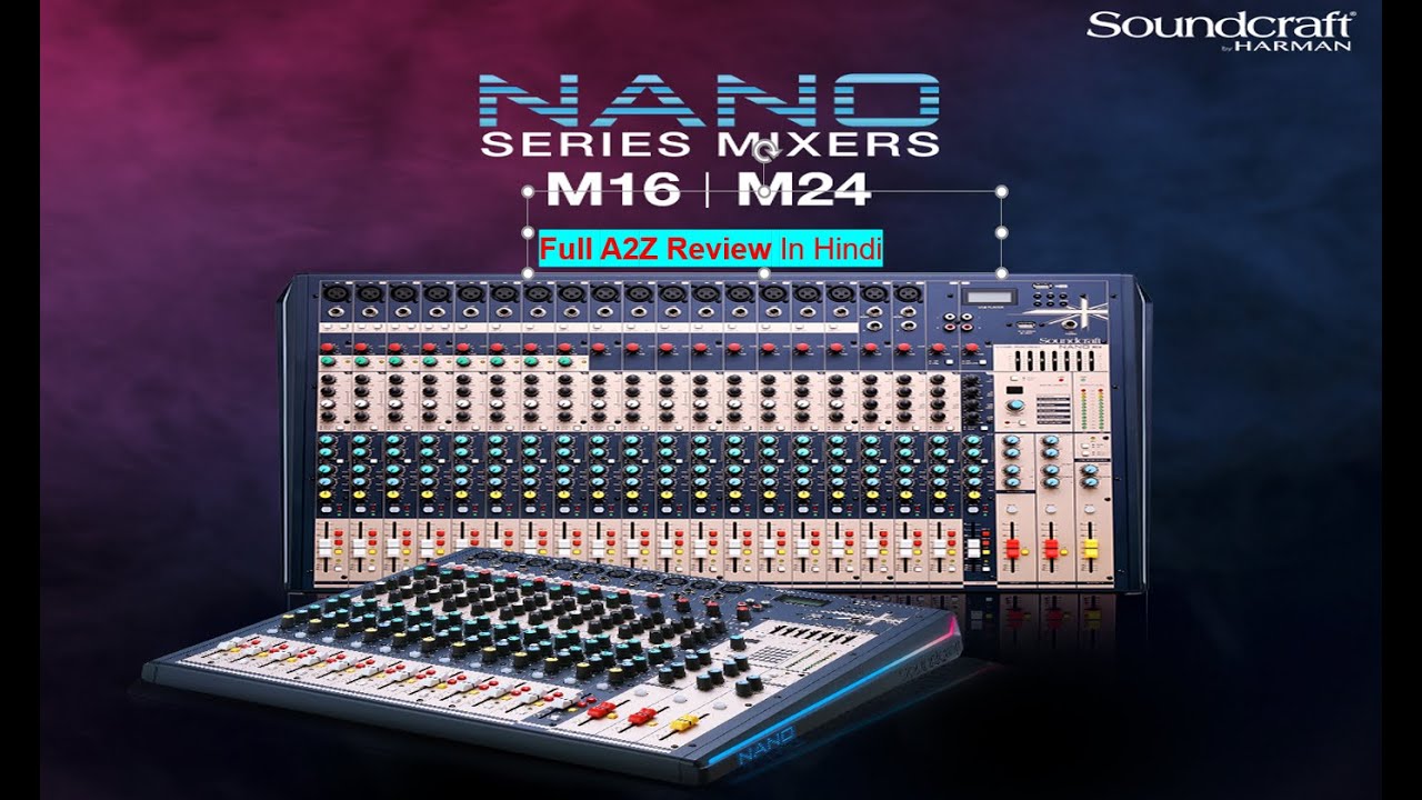 Mixer Soundcraft Nano M24 chính hãng - Video