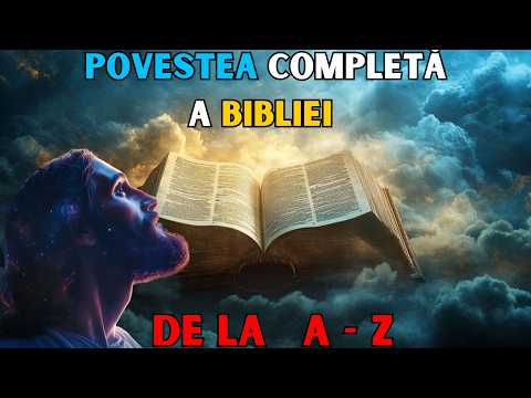 Povestea Bibliei: De la Creație la Învierea lui ISUS Hristos – Așa Cum Nu Ai Mai Văzut-O Niciodată!