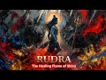 RUDRA The Healing Flame Of Shiva Vaidhyanath Ashtakam