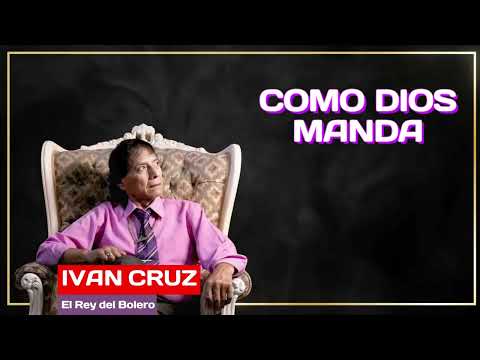 COMO DIOS MANDA (IVAN CRUZ)