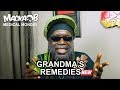 Macka B's Medical Monday 'Grandma's Remedies'