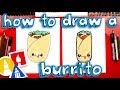 How To Draw A Funny Burrito