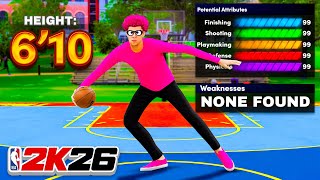 This 6'10 DEMIGOD BUILD with NO WEAKNESSES will BREAK NBA 2K26