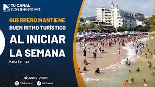 Guerrero mantiene buen ritmo turístico al iniciar la semana