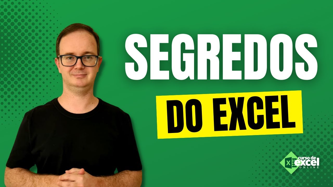 Segredos Escondidos do Excel