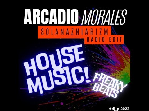 ARCADIO MORALES - SOLARANIAZANIZM  ( RADIO EDIT ) house classics music ibiza