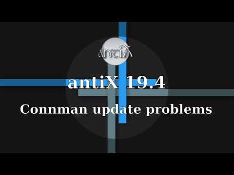 Problematic connman update on antiX 19.4