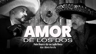 AMOR DE LOS DOS Dueto PEDRO y LUPILLO RIVERA Video Oficial