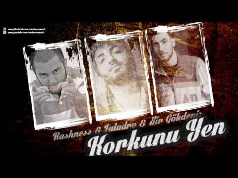 Rashness - Korkunu Yen feat. Taladro & Xir Gökdeniz (2009)