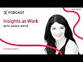 S5 E30 | Recruiting Community: Insights at Work with Sarah White