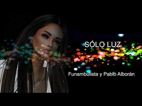 Funambulista con Pablo Alborán - Sólo Luz