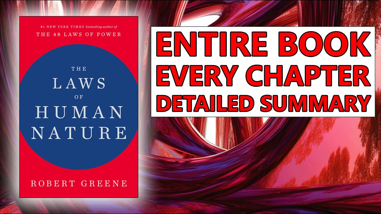 How to Quickly Master Human Behavior - [The Laws of Human Nature Book Summary]