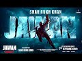 Jawan Shah Rukh Khan OFFICIAL TRAILER Red Chillies Entertainment Trailer