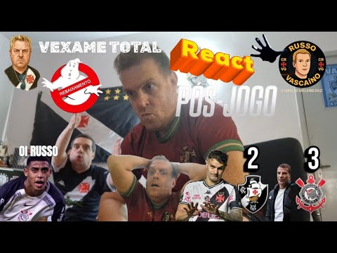 REACT POS JOGO - VASCO 2 X 3 CORINTHIANS / VEXAME TEM CULPADOS MENOS VEGETTI / FORA PEDRINHO!!!!