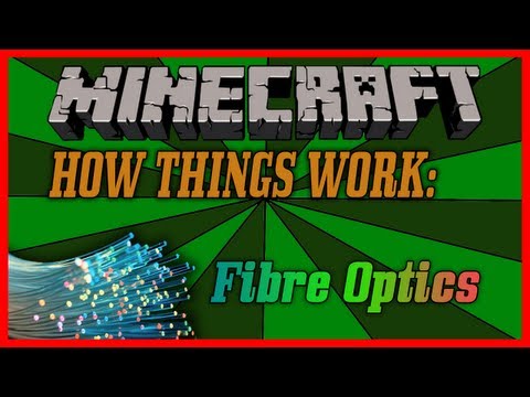 Minecraft:: How Things Work - Fibre Optic Cables