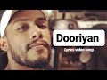 Dooriyan Lyrics Video Song Dino James Kaprila P SQUARE INDIA