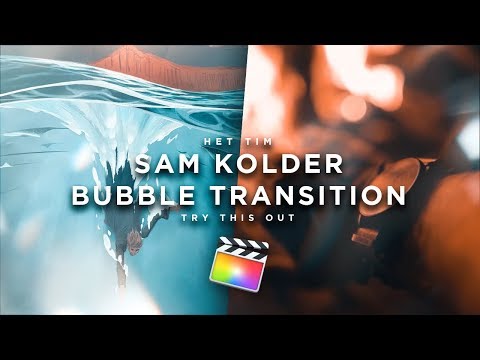Sam Kolder's Bubble Transition || Hey Tim Video || Final Cut Pro X Tutorial