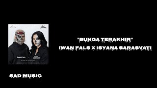Download lagu Bunga Terakhir - Iwan Fals X Isyana Sarasvati | Lirik Lagu mp3 Download lagu Bunga Terakhir - Iwan Fals X Isyana Sarasvati | Lirik Lagu mp3
