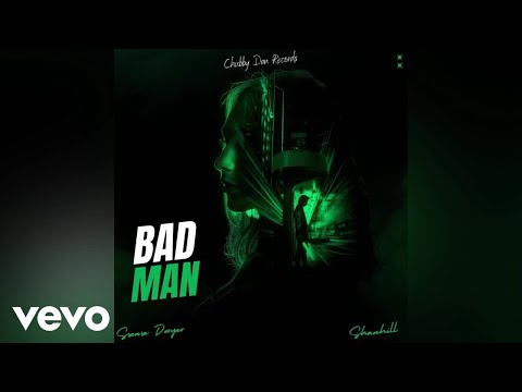 Shanhill, Ssense Dwyer - Bad Man | Official Audio