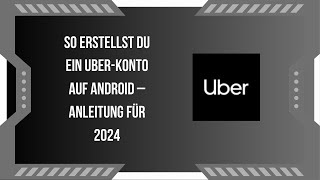 So erstellst du ein Uber-Konto auf Android – Anleitung für 2026