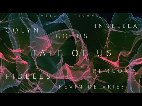 Melodic Techno Vol.12 - Tale Of Us - Fideles - Colyn - Innellea - Kevin de Vries - Coeus - Techno