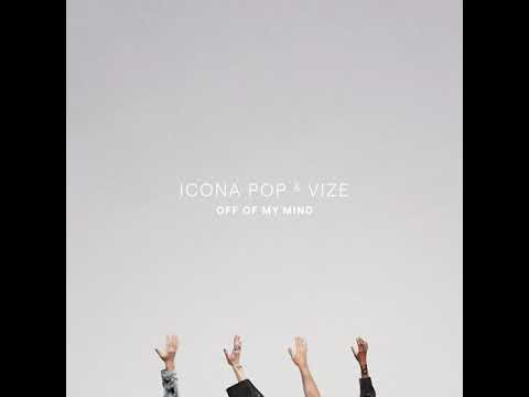 Icona Pop & VIZE - Off Of My Mind (Audio)