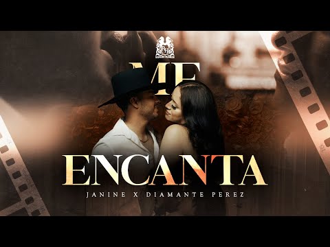 Janine x Diamante Perez - Me Encanta [Official Video]