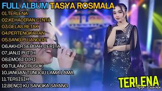 Download lagu FULL ALBUM TASYA ROSMALA || TERLENA - KEHADIRAN CINTA - GELAS RETAK - SANG PUJANGGA mp3 Download lagu FULL ALBUM TASYA ROSMALA || TERLENA - KEHADIRAN CINTA - GELAS RETAK - SANG PUJANGGA mp3