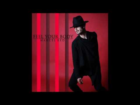 Feel your body - Marcel Red