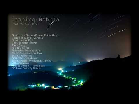 Liquid Fraction - Dancing Nebula - Deep Ambient DuB Techno Mix - Feb 2022