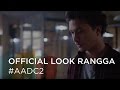 Official Look Rangga #AADC2