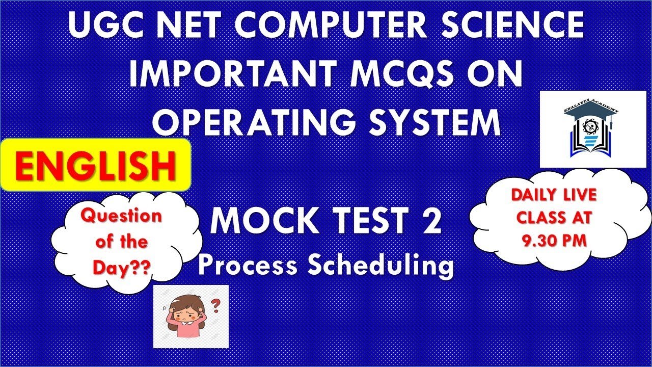 (Mock Test 2) UGC NET Computer Science | Operating System MCQs | TNSET 2021 | Process Scheduling | P