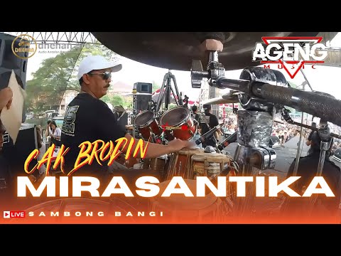 AGENG MUSIC ( CAK BRODIN MIRA SANTIKA ) FEAT DHEHAN PRO LIVE SAMBONG BANGI  GROBOGAN