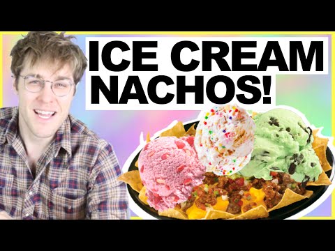 ICE CREAM NACHOS! "WILL IT COMBO?" w/ SHANE DAWSON
