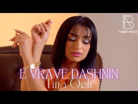 Tina Qeli - E vrave Dashnin (Official Music Video)