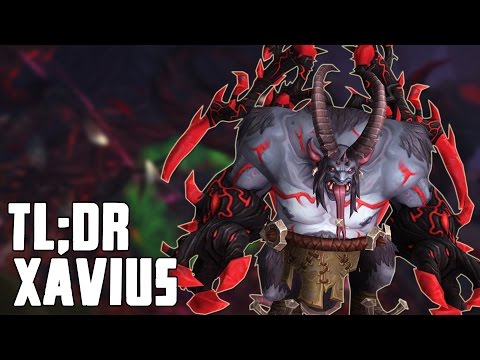 TL;DR - Xavius (Normal/Heroic) - Walkthrough/Commentary