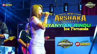 Download lagu NYANYIAN RINDU - ICA FERNANDA❗NEW ARSHAKA INDONESIA❗BOZPRO VIDEOGRAPHY❗LTB AUDIO mp3