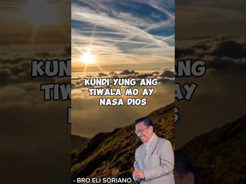 TIWALA SA DIOS BY BRO ELI SORIANO #broelisoriano #reels #trending #viral #mcgi
