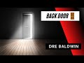 Back Door Dre Baldwin