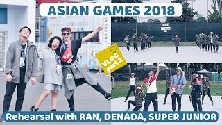Download lagu Rehearsal with RAN, DENADA, SUPER JUNIOR for ASIAN GAMES 2018: Vlog (Part2) mp3