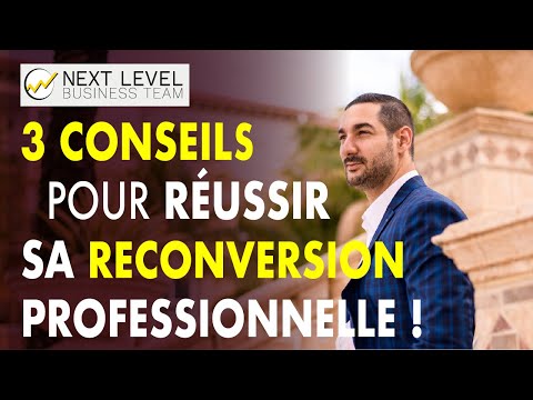 Comment réussir sa reconversion professionnelle ?