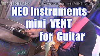 NEO Instruments mini VENT for Guitar Demo&Review [English Captions]