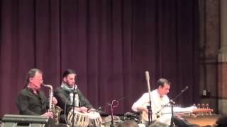 George Brooks, Alam Khan and Salar Nader perform The Soul and the Atma at  Cornell University 2013
