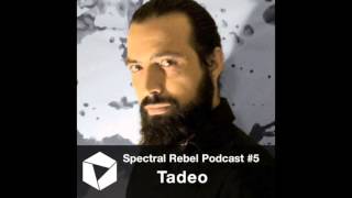 Spectral Rebel Podcast #5 TADEO