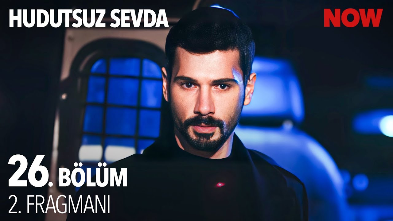 Hudutsuz Sevda 26. Bölüm 2. Fragmanı Yayında