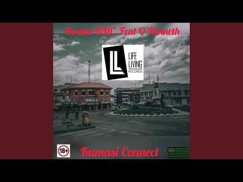 Kumasi Connect (feat. O'kenneth)