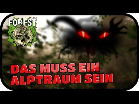 DAS MUSS EIN ALPTRAUM SEIN - THE FOREST #001 ★ Lest Play the Forest Deutsch
